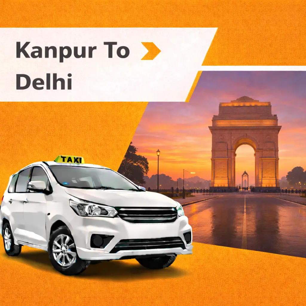 Kanpur to Delhi Taxi